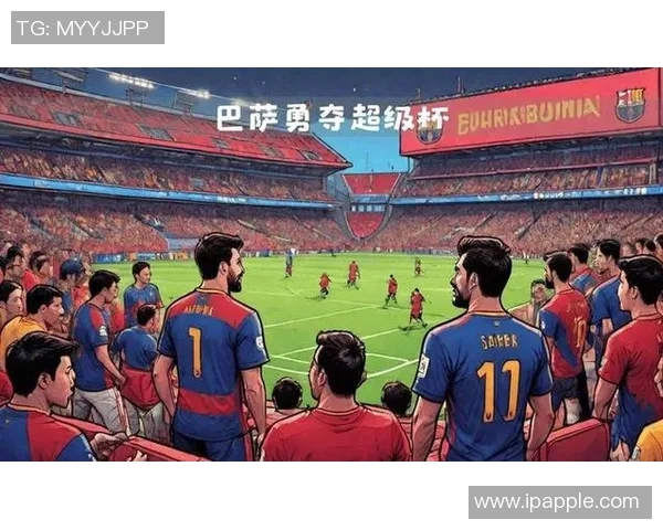 利物浦与巴萨精彩对决录像播放回顾及精彩瞬间分析