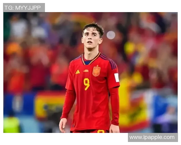 加维:从青涩少年到足球明星的成长之路与未来展望 加维:从青涩少年到足球明星的成长之路与未来展望